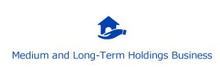 Medium and Long-Term Holdings Business